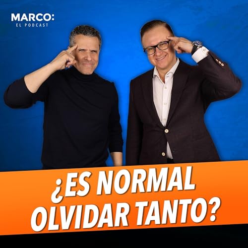 Especial: P&eacute;rdida de memoria, &iquest;cu&aacute;ndo es normal y cu&aacute;ndo NO? | Lo que dice la ciencia - Marco Antonio Regil