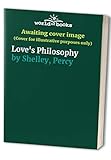 Love's Philosophy (First Poems)