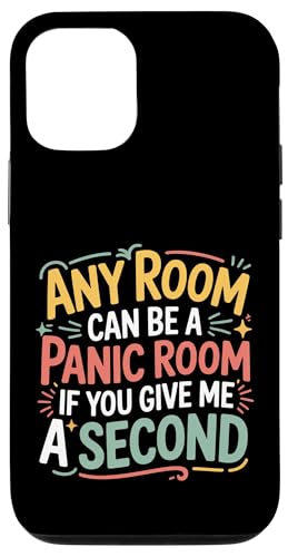 Any Room Can Be A Panic Room If You Give Me A Second - �X�}�z�P�[�X iPhone 12/12 Pro �p