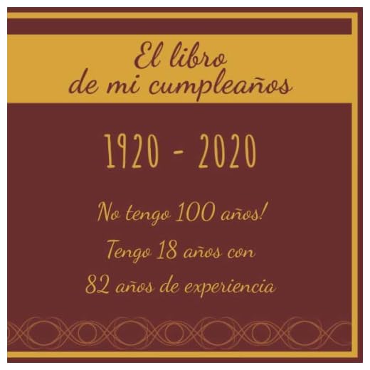 El libro de mi cumpleaños 1920 - 2020 No tengo 100 años! Tengo 18 años con 82 años de experiencia: Libro de visitas fiesta de cumpleaños felicitaciones y noticias I Tema: oro y ror I Regalo ideal