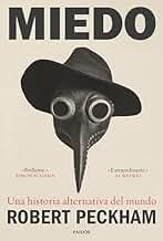 Miedo: Una historia alternativa del mundo (Contextos)