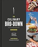 The Culinary Bro-Down Cookbook