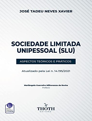 EMPRESA INDIVIDUAL DE RESPONSABILIDADE LIMITADA (EIRELI): ASPECTOS TEÓRICOS E PRÁTICOS