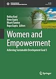 Women and Empowerment: Achieving Sustainable Development Goal 5 (Sustainable Development Goals Series)