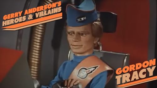 Gerry Anderson’s Heroes and Villains – Gordon Tracy