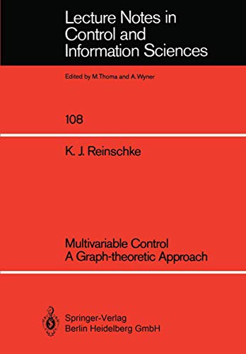 Multivariable Control a Graph-theoretic Approach: 108 (Lecture Notes in Control and Information Sciences) view 2