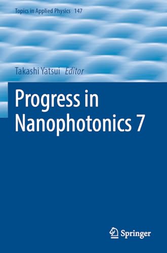 Progress in Nanophotonics 7 (Topics in Applied Physics)