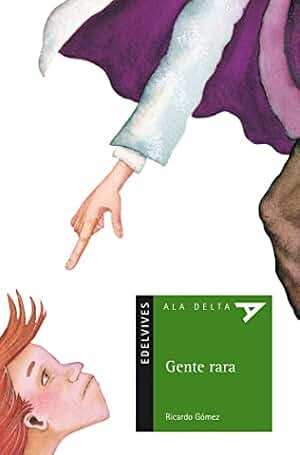 Gente rara: 20 (Ala Delta - Serie verde)