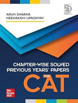 Chapter-Wise Solved Previous Years' Papers for CAT By Arun Sharma and Meenakshi Upadhyay