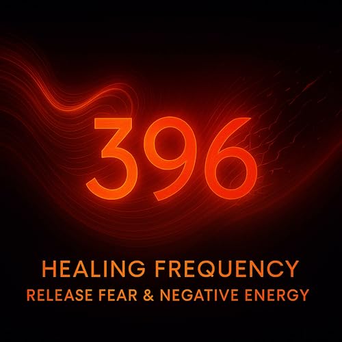 396 Hz Fear Purge Frequency