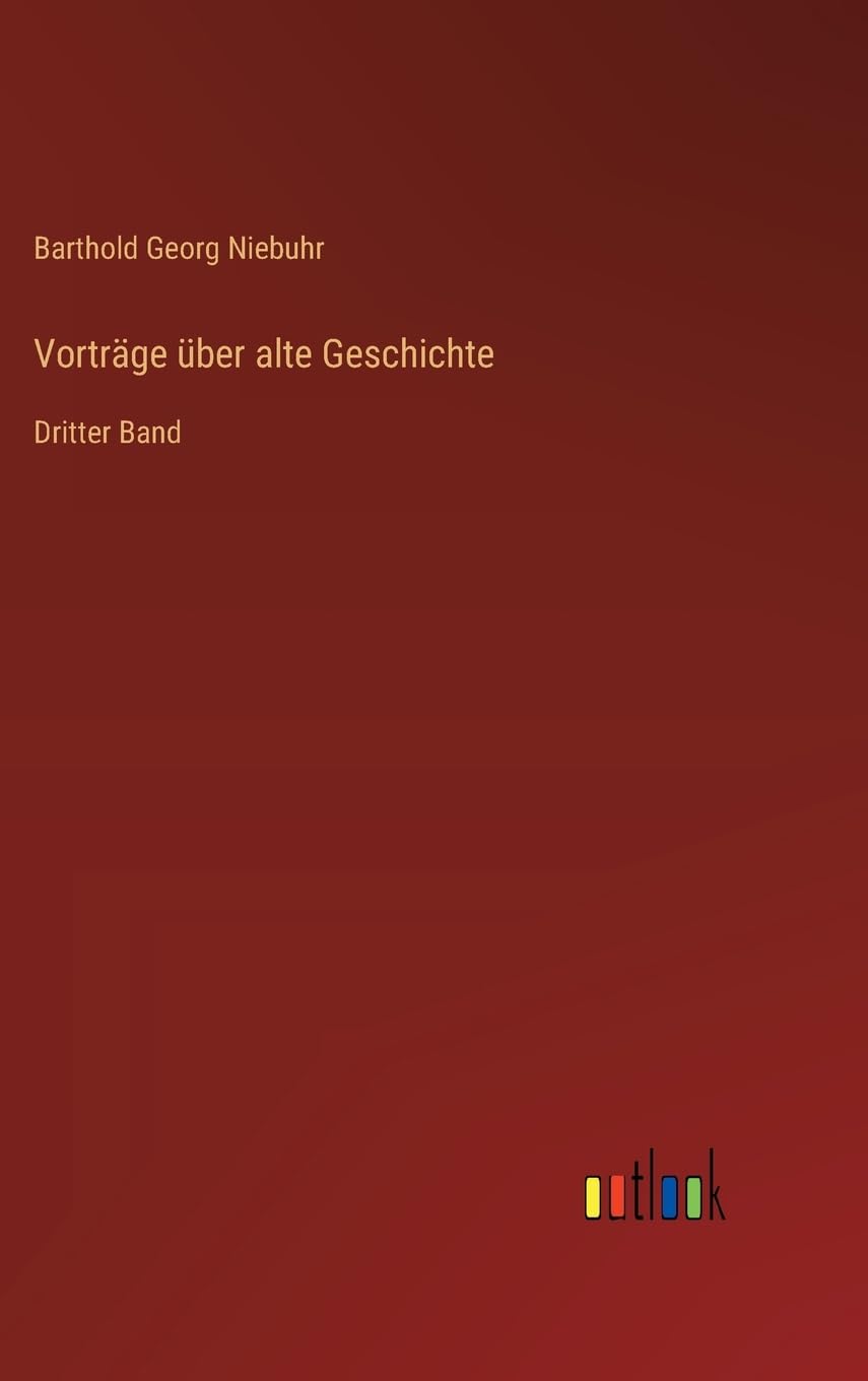 Vorträge über alte Geschichte: Dritter Band