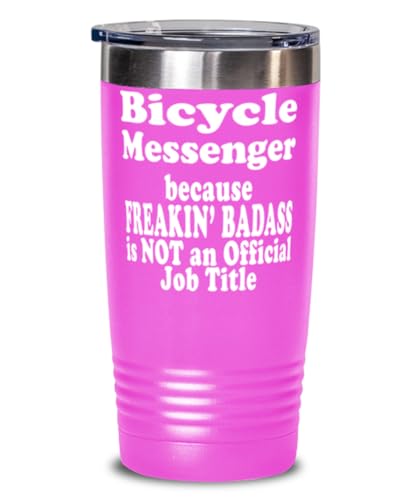Freakin' Badass Bicycle Messenger Expert is not an Official Job Title. Pink Bicycle Messenger Expert 20oz Tumbler Stainless Steel with Vibrant Design