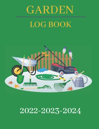 Garden Log Book: Garden Planing Workbook / Organize your Gardening Life / Planting Vegetable , Herbs , Flowers / 100 pages , 8.5 x 11 inches