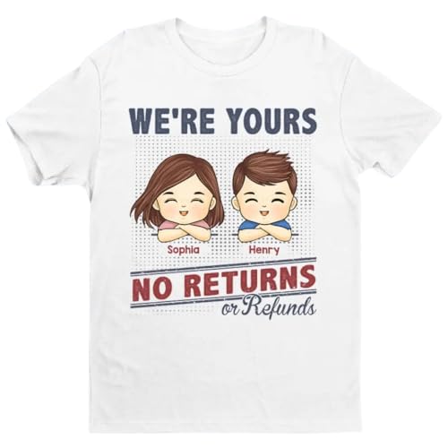 I'm Yours No Returns or Refunds, Personalized I'm Yours No Return...