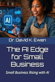 Paperback The AI Edge for Small Business: Small Business Rising with AI Book