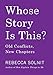 Whose Story Is This?: Old Conflicts, New Chapters