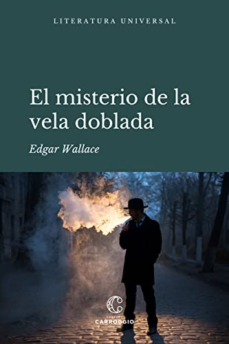 El misterio de la vela doblada (Literatura universal) (Spanish Edition)