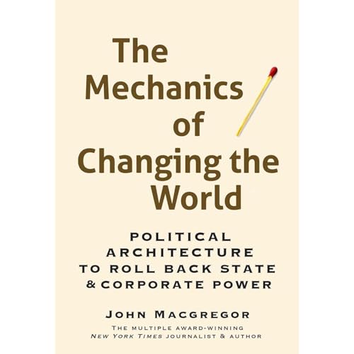The Mechanics of Changing the World by John Macgregor episode artwork