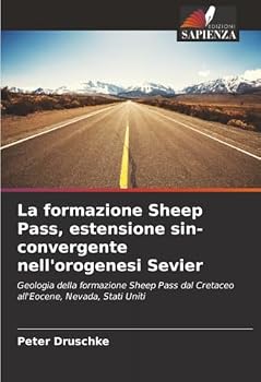 Paperback La formazione Sheep Pass, estensione sin-convergente nell'orogenesi Sevier [Italian] Book