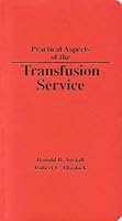 Practical Aspects Of The Transfusion Service 0891893962 Book Cover