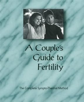 Paperback A Couple's Guide to Fertility: The Complete Sympto-Thermal Method Book