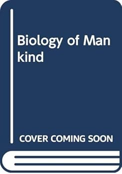 The biology of mankind,
