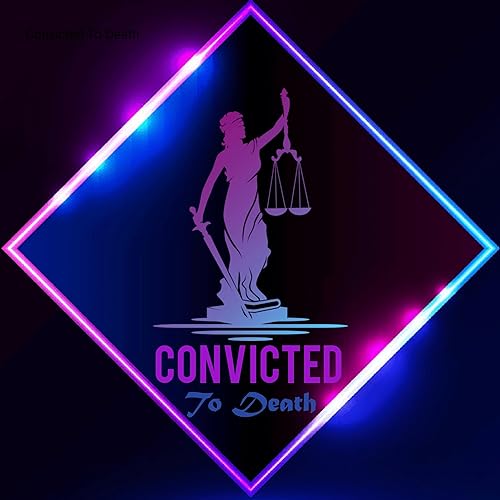 Convicted To Death cover art