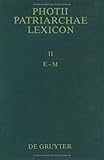 Photii Patriarchae Lexicon (Greek and German Edition)