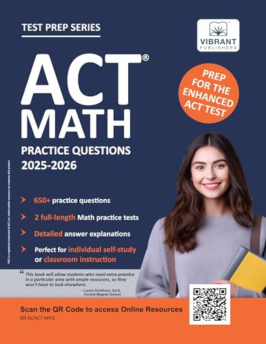ACT Math Practice Questions, 2025–2026 Edition – 650+ Questions, 2 Full-Length Tests, Detailed Explanations, and Formula Sheet