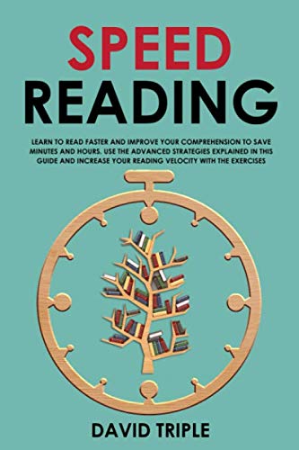 Speed Reading: Learn to Read Faster and Improve Your Comprehension to ...