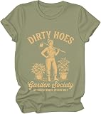 Dirty Hoes Garden Society Shirt, Dirty Hoes Social Club Gardening T Shirt, Hoeing Ain't Easy Shirt Women Men