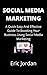 Social Media Marketing: A Quick Easy And Effective Guide To Boosting Your Business Using Social Media Marketing (English Edition)