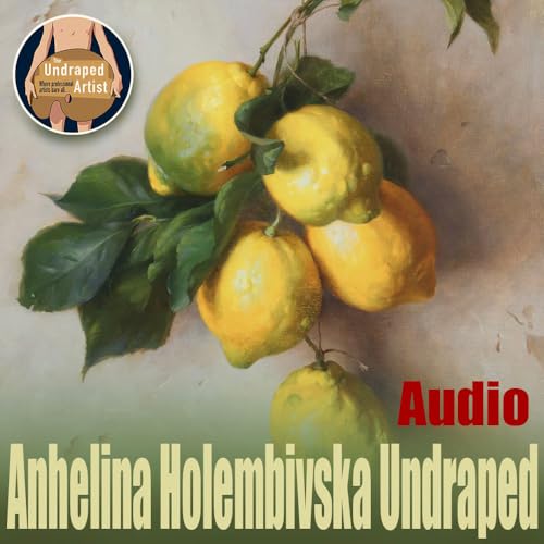 Anhelina Holembivska Undraped (AUDIO) Podcast Por  arte de portada
