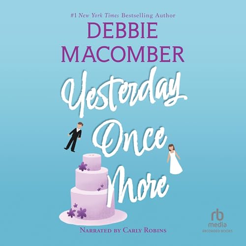 Audiobook: Yesterday Once More by Debbie Macomber