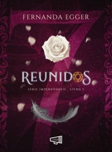 REUNIDOS: Imperdoáveis - Livro 3