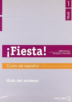 Fiesta 1 - guía del profesor: Curso de español