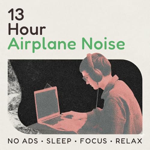 『Airplane Noise for Sleep – 13 Hour Noise (No Ads, No Loops, Continuous Cabin Sound)』のカバーアート