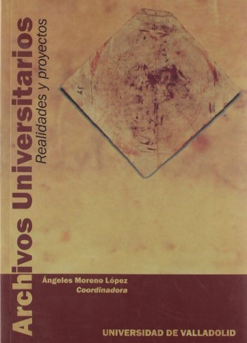 Portada de Archivos universitarios. Realidades y proyectos