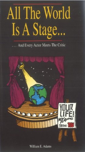 All The World Is A Stage...