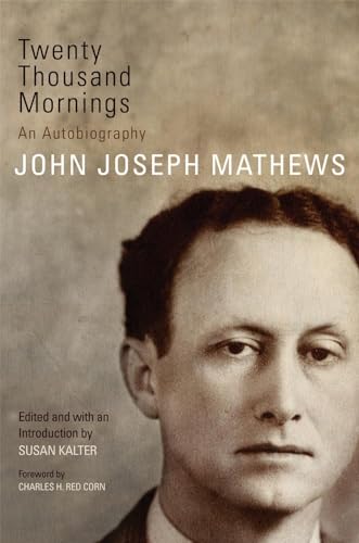 Twenty Thousand Mornings (By: Susan Kalter,John Joseph Mathews)