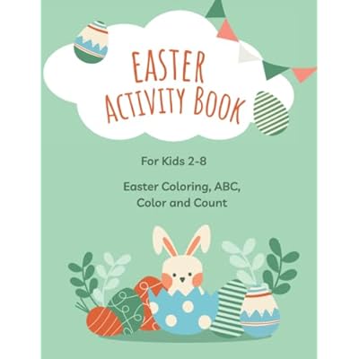 Easter Coloring and Activity Book for Kids Ages 2-8