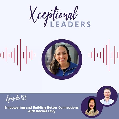 Empowering and Building Better Connections with Rachel Levy copertina
