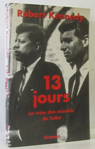 13 jours - Crise des missiles de Cuba [French] 2246623111 Book Cover