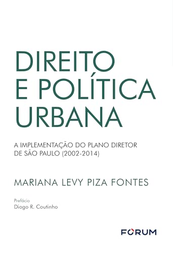 Direito e política urbana: a implementação do plano diretor de são paulo (2002-2014)