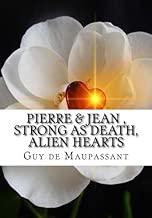Pierre & Jean , Strong as Death, Alien Hearts: 3 Books - coolthings.us
