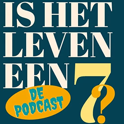 #1 Het leven is een zeven (als je geluk hebt) Podcast Por  arte de portada