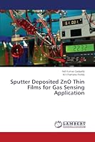 Sputter Deposited ZnO Thin Films for Gas Sensing Application 3659705446 Book Cover