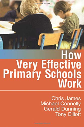 How Very Effective Primary Schools Work