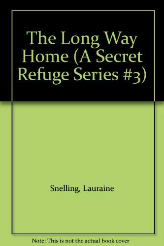 The Long Way Home (A Secret Refuge Series #3) 0786236868 Book Cover