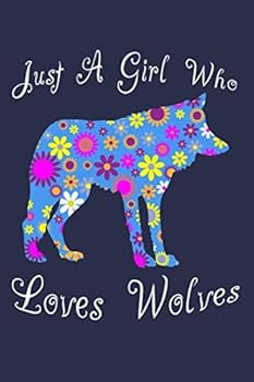 Just a Girl Who Loves Wolves